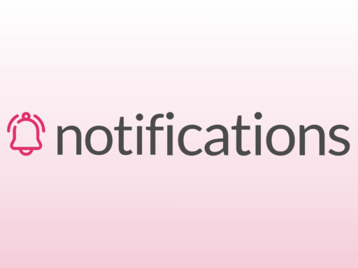 Introducing Notifications!